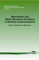 Majorization and Matrix Monotone Functions in Wireless Communications