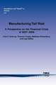 Manufacturing Tail Risk: A Perspective on the Financial Crisis of 2007-09