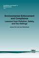 Environmental Enforcement and Compliance: Lessons from Pollution, Safety, and Tax Settings