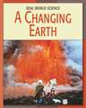 A Changing Earth