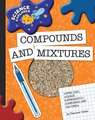 Super Cool Science Experiments: Compounds and Mixtures