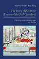 Approaches to Teaching "the Story of the Stone (Dream of the Red Chamber)"