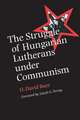 The Struggle of Hungarian Lutherans Under Communism