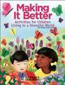 Making It Better