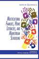 Multicultural Families, Home Literacies, and Mainstream Schooling (PB)