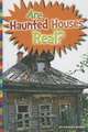 Are Haunted Houses Real?