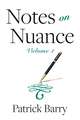 Notes on Nuance: Volume 1