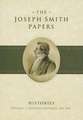 The Joseph Smith Papers: Assigned Histories, 1831-1847