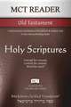 MCT Reader Old Testament, Mickelson Clarified: A more precise translation of the Hebrew and Aramaic text in the Literary Reading Order