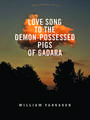 Love Song to the Demon-Possessed Pigs of Gadara