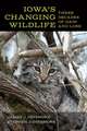 Iowa's Changing Wildlife: Three Decades of Gain and Loss