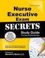 Nurse Executive Exam Secrets: Nurse Executive Test Review for the Nurse Executive Board Certification