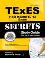 Texes Health EC-12 (157) Secrets Study Guide: Texes Test Review for the Texas Examinations of Educator Standards