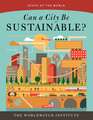 Can a City Be Sustainable? (State of the World)