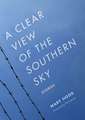 A Clear View of the Southern Sky: Stories