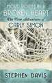 More Room in a Broken Heart: The True Adventures of Carly Simon