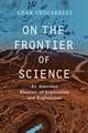 On the Frontier of Science: An American Rhetoric of Exploration and Exploitation