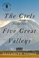 The Girls from the Five Great Valleys