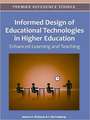 Informed Design of Educational Technologies in Higher Education