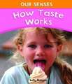 How Taste Works