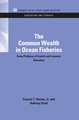 The Common Wealth in Ocean Fisheries: Some Problems of Growth and Economic Allocation