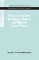 Public Investment, the Rate of Return, and Optimal Fiscal Policy