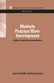 Multiple Purpose River Development: Studies in Applied Economic Analysis