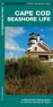 Cape Cod Seashore Life, 2nd Ed