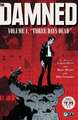 The Damned Volume 1: Three Days Dead