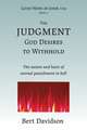 The Judgment God Desires to Withhold