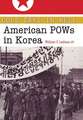 Cold Days in Hell: American POWs in Korea