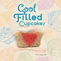 Cool Filled Cupcakes: Fun & Easy Baking Recipes for Kids!