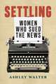 Settling: Women Who Sued the News