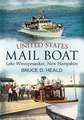 United States Mail Boat: Lake Winnipesaukee, New Hampshire