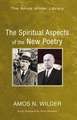 The Spiritual Aspects of the New Poetry