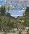 Dinosaurs of the Cretaceous