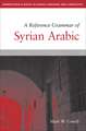 A Reference Grammar of Syrian Arabic