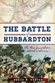 The Battle of Hubbardton: The Rear Guard Action That Saved America