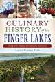 Culinary History of the Finger Lakes: From the Three Sisters to Riesling