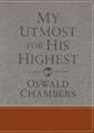 My Utmost for His Highest: Classic Language Gift Edition (a Daily Devotional with 366 Bible-Based Readings)