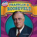 Franklin D. Roosevelt: The 32nd President