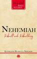 Nehemiah: Rebuilt and Rebuilding