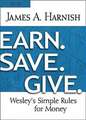 Earn. Save. Give. Youth Study Book: Wesley's Simple Rules for Money