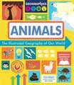 Animals: The Illustrated Geography of Our World