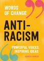 Anti-Racism (Words of Change Series)