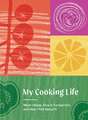 My Cooking Life: What I Made, How It Turned Out, and How I Felt about It (Gifts for Cooks)