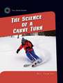 The Science of a Carve Turn