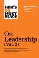 HBR's 10 Must Reads on Leadership, Vol. 2 (with Bonus Article "the Focused Leader" by Daniel Goleman)