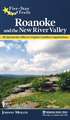 Five-Star Trails: Roanoke and the New River Valley: A Guide to the Southwest Virginia's Most Beautiful Hikes