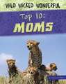 Top 10: Moms